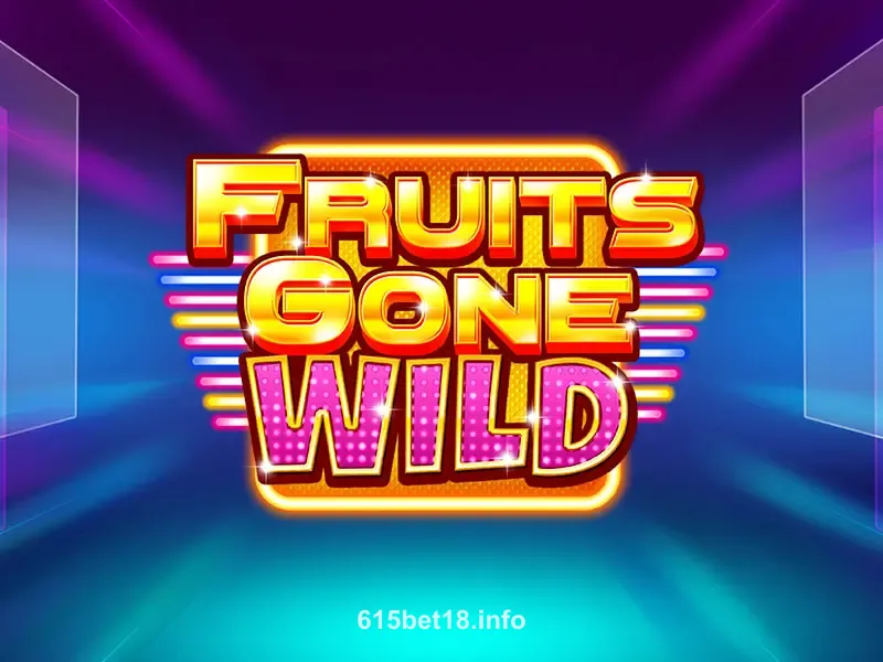 Fruits gone Wild 615bet